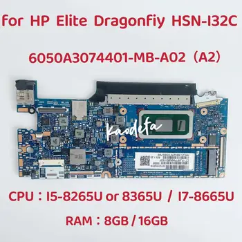 6050A3074401-MB-А02 за HP Elite Dragonfly HSN-I32C дънна Платка на лаптоп Процесор: I5-8265U/8365U I7-8665U 8G 16G L79587-601 L74114-601