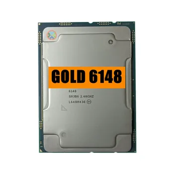 Xeon GOLD 6148 2,4 Ghz 27,5 MB предсказуем кеш 20-Ядрен 40-стрийминг процесора мощност 150 W LGA3647 CPU GOLD6148